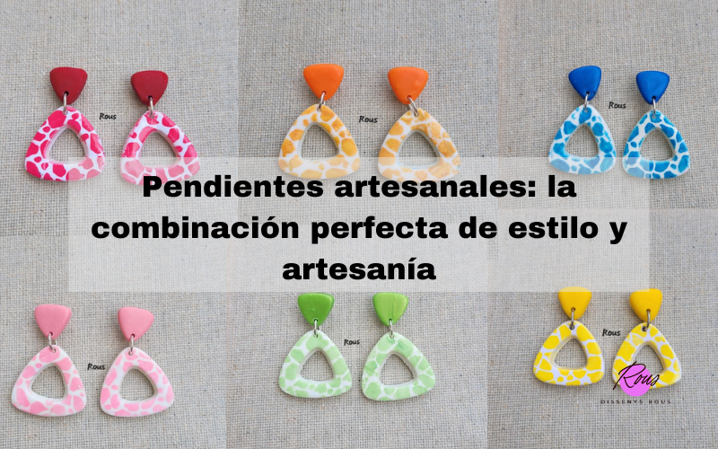 Pendientes artesanales: la combinación perfecta de estilo y artesanía